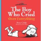 The Boy Who Cried Over Everything